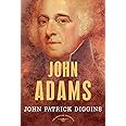 John Adams (The American Presidents Series, No. 2)