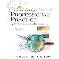 Enhancing Professional Practice: A Framework for Teaching (Professional Development)