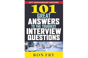 101 Great Answers to the Toughest Interview Questions