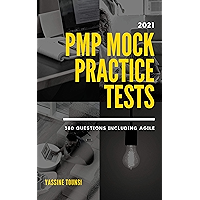 2021 PMP Mock Practice Tests: PMP certification exam preparation based on 2021 latest updates - 380 questions including…