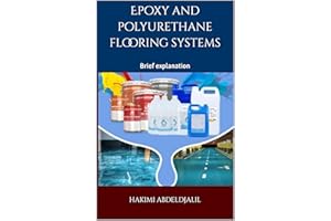 Epoxy and polyurethane flooring systems: Brief explanation
