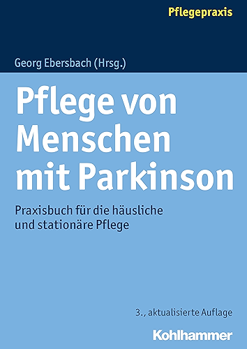 Download Pflege von Menschen mit Parkinson: Praxisbuch für die häusliche und stationäre Pflege (German Edition) PDF