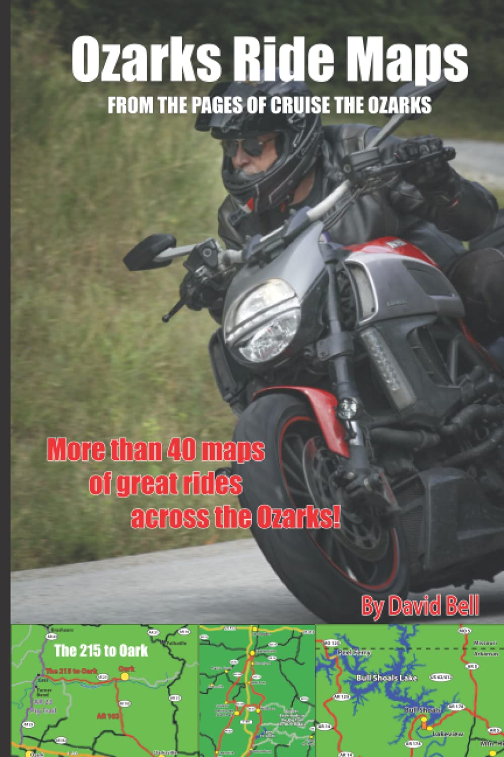 Ride The Ozarks Map Ozarks Ride Maps: From The Pages Of Cruise The Ozarks: Bell, Mr. David:  9798741007181: Books