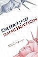 Debating Immigration