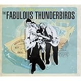 Bad & Best Of The Fabulous Thunderbirds