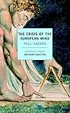 The Crisis of the European Mind: 1680-1715 (New York Review Books Classics)