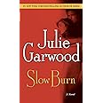 Slow Burn: A Novel (Buchanan-Renard)