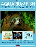 The Aquarium Fish Survival Manual by 