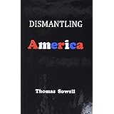 Dismantling America: and other controversial essays