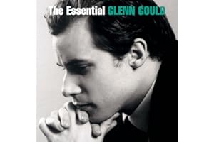 The Essential Glenn Gould