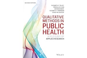 Qualitative Methods in Public Health: A Field Guide for Applied Research (Jossey-Bass Public Health)