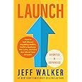 Launch (Updated & Expanded Edition): How to Sell Almost Anything Online, Build a Business You Love, and Live the Life of Your