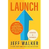 Launch (Updated & Expanded Edition): How to Sell Almost Anything Online, Build a Business You Love, and Live the Life of Your