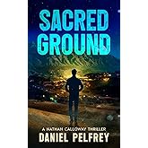 Sacred Ground (The Nathan Calloway Thrillers)
