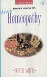 Image de Simple Guide to Using Homeopathy (Simple Guides to Natural Health)