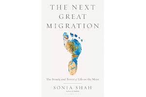 The Next Great Migration: The Beauty and Terror of Life on the Move