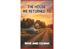 THE HOUSE WE RETURN TO