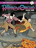 Adventures of Julius Chancer: The Rainbow Orchid Volume 3