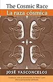 The Cosmic Race / La raza cosmica