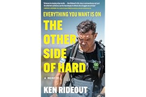 Everything You Want Is on the Other Side of Hard: A Memoir