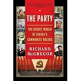 The Party: The Secret World of China's Communist Rulers