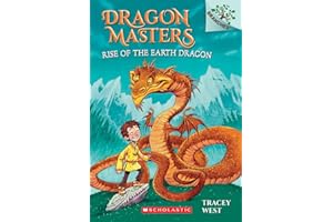 Rise of the Earth Dragon: A Branches Book (Dragon Masters #1)