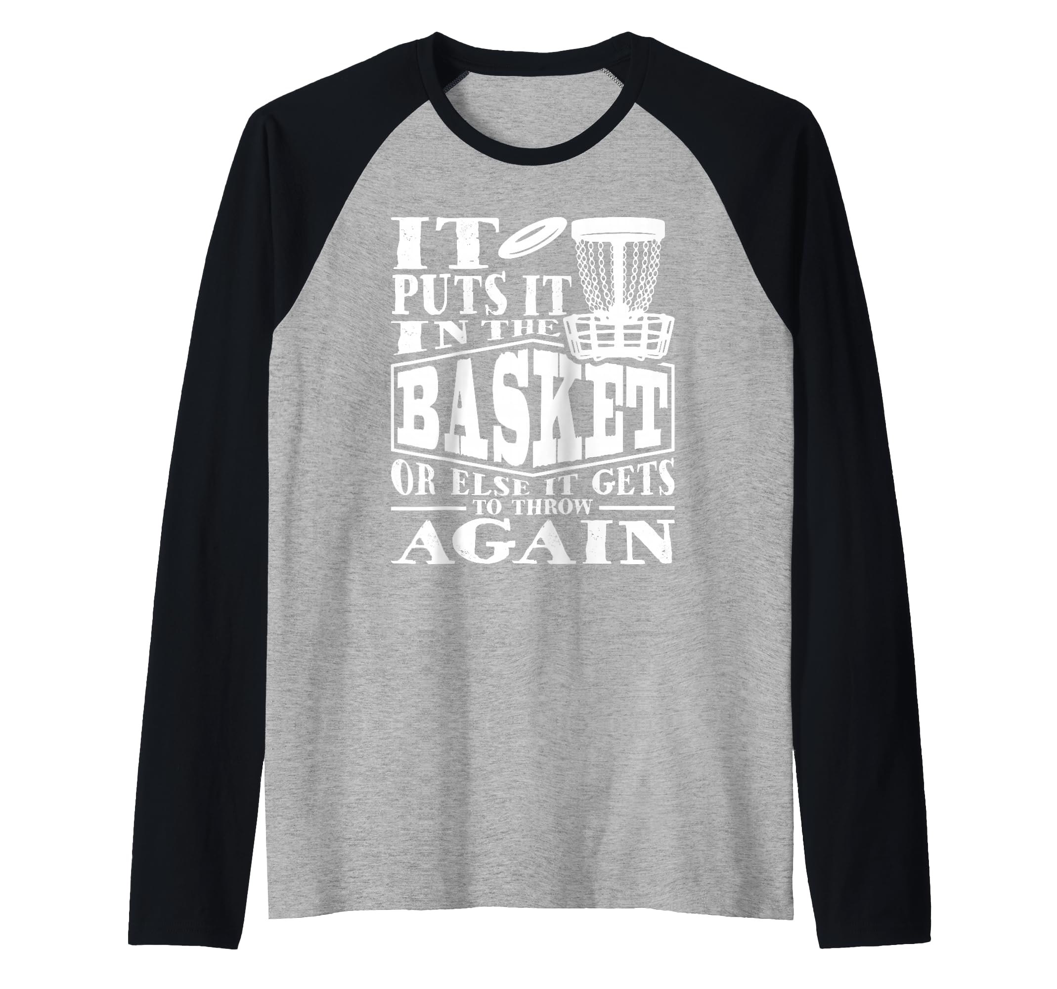 It Puts It In The Basket - Disc Golf Player Disc Golfer Raglan Baseball Tee