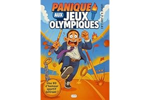 Panique aux Jeux olympiques: La BD humoristique qui transforme les épreuves sportives en fous rires garantis ! (French Editio