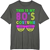 This Is My 80S Costume T-Shirt 80's Party Tee T-Shirt
