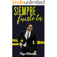 Siempre fuiste tú (FBI nº 1) (Spanish Edition) book cover