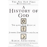 A History of God: The 4,000-Year Quest of Judaism, Christianity and Islam