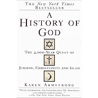 A History of God: The 4,000-Year Quest of Judaism, Christianity and Islam