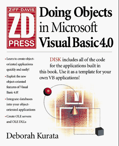 Doing Objects in Microsoft Visual Basic 4.0 by Deborah Kurata