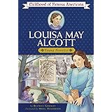 Louisa May Alcott (Childhood of Famous Americans)