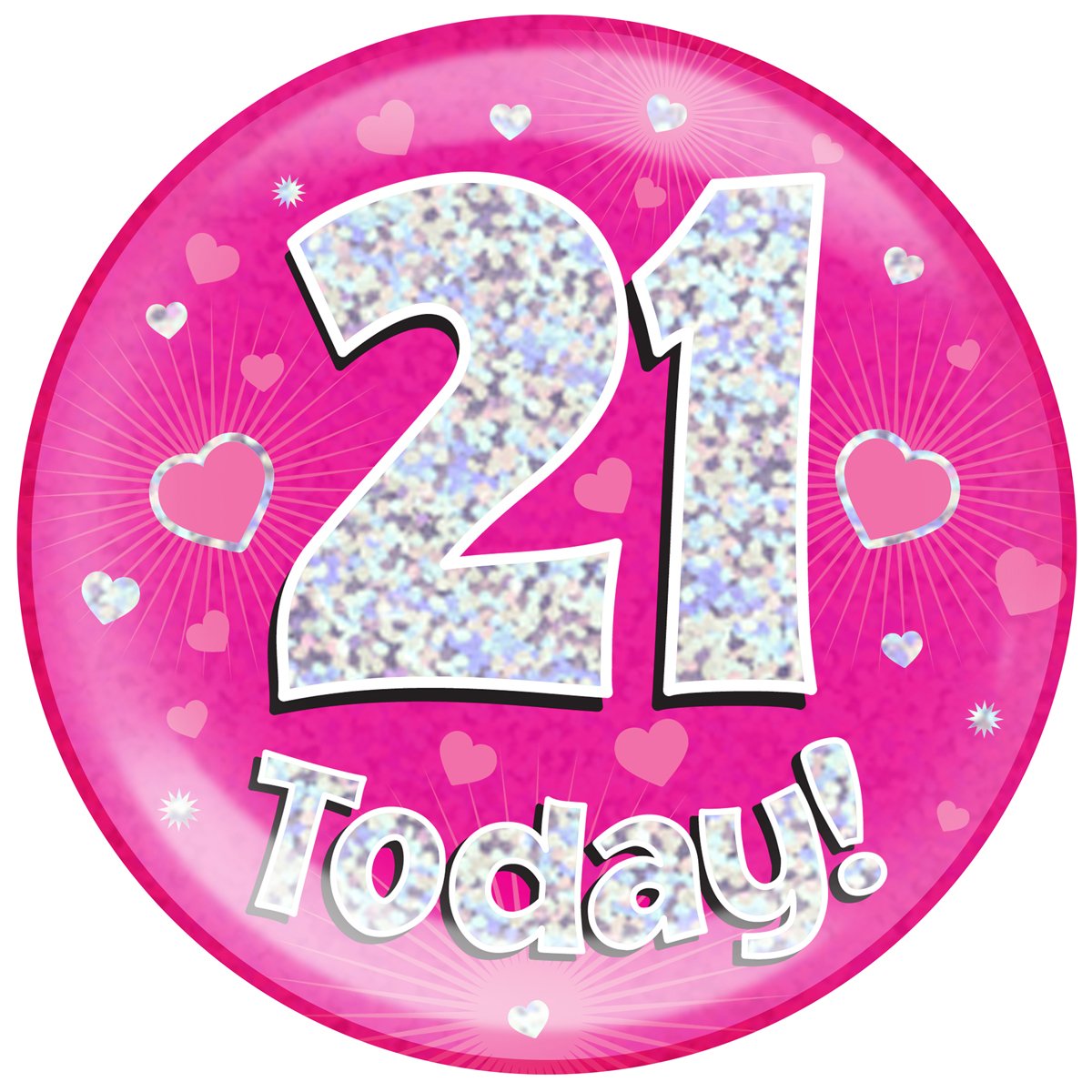 OAKTREE UK 633209 6" Jumbo Badge 21 Today Pink Holographic Dot