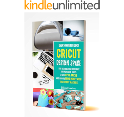Amazon Com Cricut Design Space Over 50 Project Ideas For