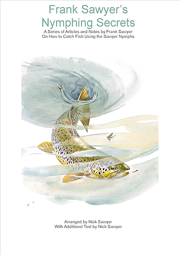 Download Frank Sawyer's Nymphing Secrets (English Edition) PDF