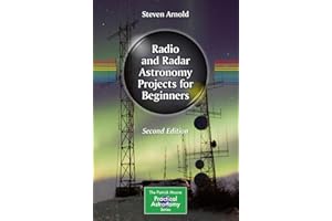 Radio and Radar Astronomy Projects for Beginners (The Patrick Moore Practical Astronomy Series)
