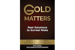 Gold Matters: Real Solutions To Surreal Risks