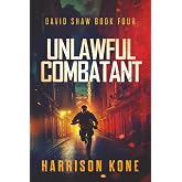 Unlawful Combatant (David Shaw)