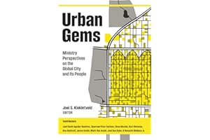 Urban Gems: Ministry Perspectives on the Global City and its People