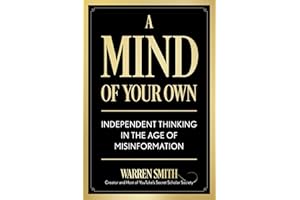 A Mind of Your Own: Independent Thought in the Age of Misinformation