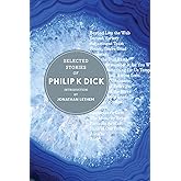 Selected Stories Of Philip K. Dick