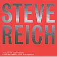 Reich: Tehillim / The Desert Music