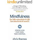 Mindfulness: for folk who think it's BS but also kind of need it (Rational Mindfulness)