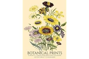 Birthday Calendar: Botanical Prints Hardcover Monthly Daily Desk Diary Organizer for Birthdays, Important Dates, Anniversaries, Special Days