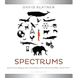 Spectrums: Our Mind-boggling Universe from Infinitesimal to Infinity