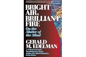 Bright Air, Brilliant Fire: On The Matter Of The Mind