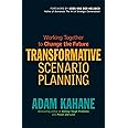 Transformative Scenario Planning: Working Together to Change the Future