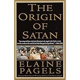 The Origin of Satan: How Christians Demonized Jews, Pagans, and Heretics